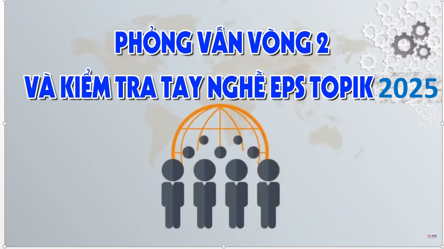 THÔNG BÁO DANH SÁCH LAO ĐỘNG ĐẠT YÊU CẦU QUA KỲ THI TIẾNG HÀN (VÒNG 1) NGÀNH SẢN XUẤT CHẾ TẠO, NÔNG NGHIỆP NĂM 2025  VÀ KẾ HOẠCH KIỂM TRA TAY NGHỀ, ĐÁNH GIÁ NĂNG LỰC