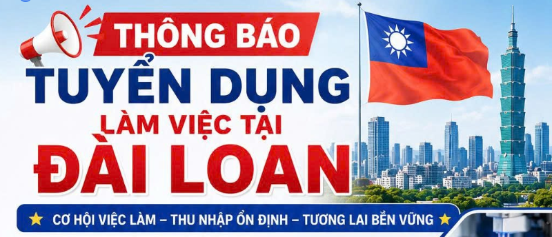 THÔNG BÁO TUYỂN DỤNG LÀM VIỆC TẠI ĐÀI LOAN- LINH KIỆN ĐIỆN TỬ🔥