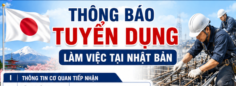 THÔNG BÁO TUYỂN DỤNG LÀM VIỆC TẠI NHẬT BẢN NGÀNH XÂY DỰNG