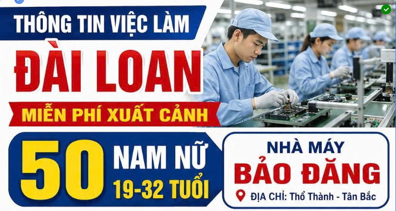 THÔNG TIN VIỆC LÀM TẠI ĐÀI LOAN - LINH KIỆN ĐIỆN TỬ (MIỄN PHÍ XUẤT CẢNH)🔥🔥🔥