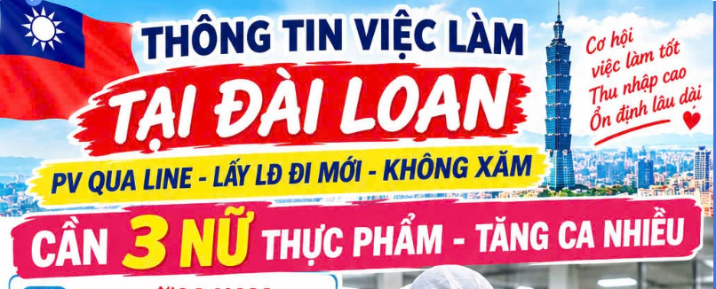 THÔNG BÁO TUYỂN DỤNG VIỆC LÀM TẠI ĐÀI LOAN - NGÀNH THỰC PHẨM🔥🔥
